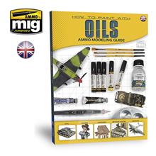 AMMO MODELLING GUIDE - HOW TO PAINT WITH OILS ENGLISH
